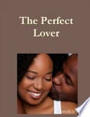 The Perfect Lover
